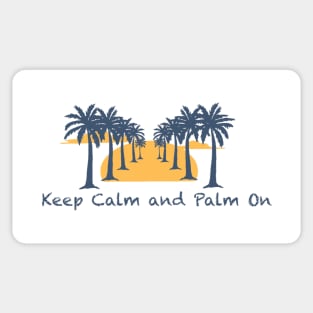 Keep Calm and Palm On Sticker